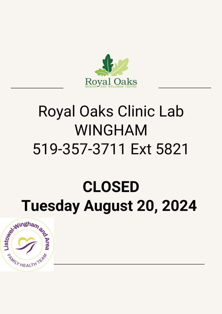 Welcome To start your online booking please input the information below. Royal Oaks Outpatient Clinic Laboratory 271 Frances St Wingham ON N0G 2W0 3